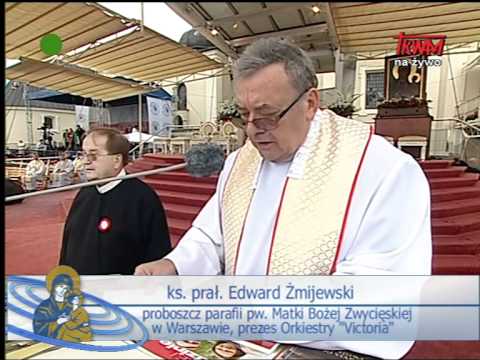 XIX Pielgrzymka Rodziny Radia Maryja na Jasną Górę: Przemówienie ks. prałata Żmijewskiego