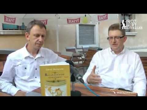 Gabriel Maciejewski i Grzegorz Braun o książce „Baśń jak niedźwiedź”
