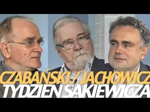 Tydzień Sakiewicza – Krzysztof Czabański i Jerzy Jachowicz