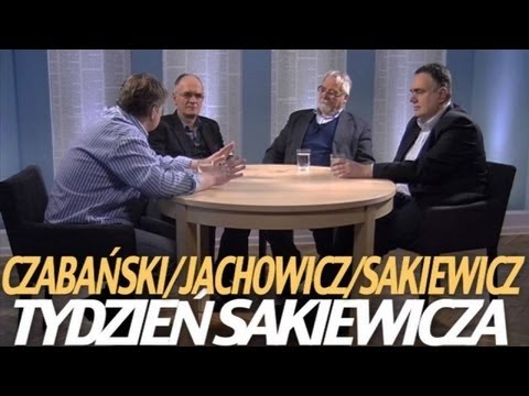 Tydzień Sakiewicza – Sakiewicz, Czabański, Jachowicz