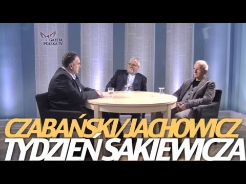 Tydzień Sakiewicza – Jachowicz, Czabański