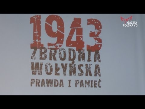 Zbrodnia Wołyńska 1943 – Prawda i Pamieć