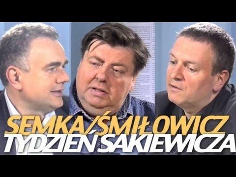 Tydzień Sakiewicza – Semka, Śmiłowicz