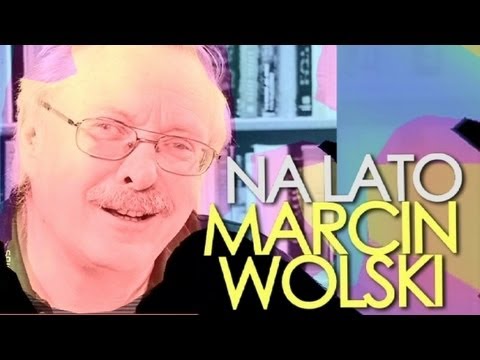 Marcin Wolski – na Lato!