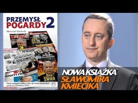 „Przemysł pogardy 2” – nowa książka Sławomira Kmiecika