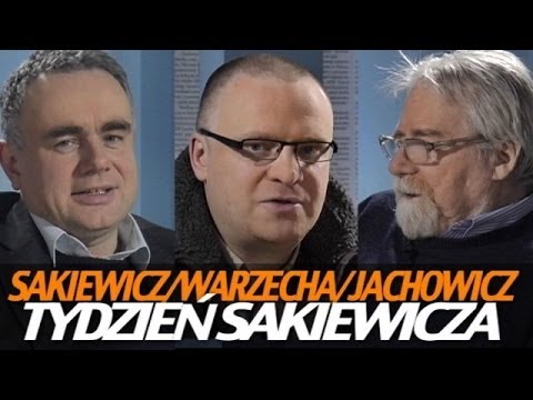 Tydzień Sakiewicza – Warzecha oraz Jachowicz
