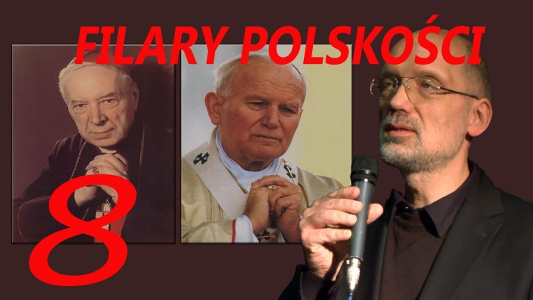 FILARY POLSKOŚCI – Kardynał Stefan Wyszyński I Jan Paweł II