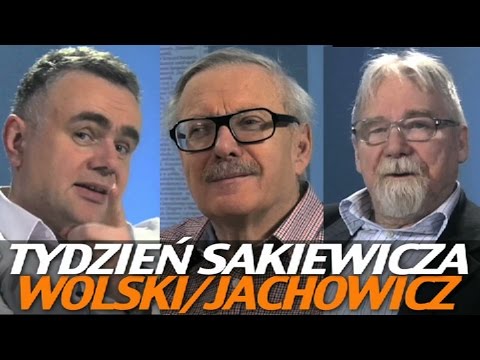 Tydzień Sakiewicza – Jachowicz oraz Wolski