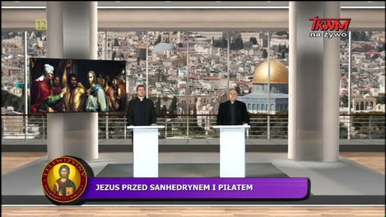 Telewizyjny Uniwersytet Biblijny: Jezus przed sanhedrynem i Piłatem