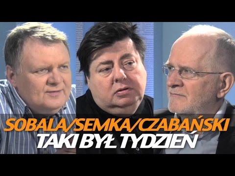 Tydzień Sakiewicza – Czabański, Semka, Sobala