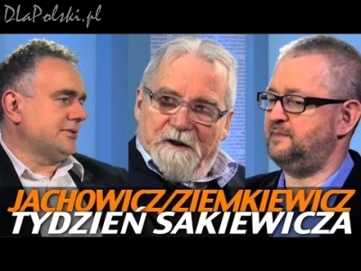 Tydzień Sakiewicza – Jachowicz, Ziemkiewicz