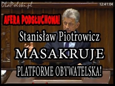 Stanisław Piotrowicz miażdży Platformę Obywatelską w/s afery podsłuchowej