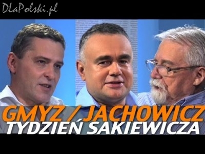 Tydzień Sakiewicza – Gmyz i Jachowicz