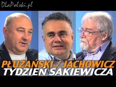 Tydzień Sakiewicza – Jachowicz, Płużański
