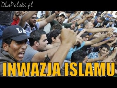 Inwazja Islamu na Polskę