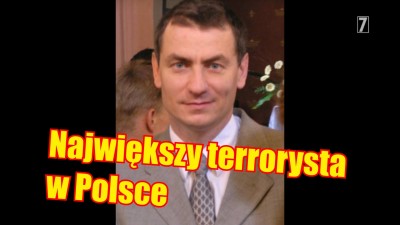 Największy terrorysta w Polsce?