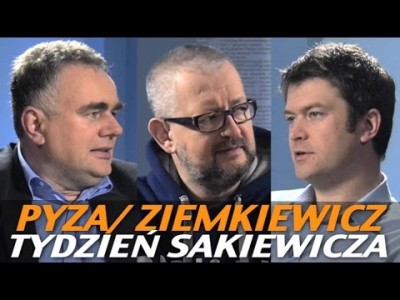 Tydzień Sakiewicza – Pyza, Ziemkiewicz