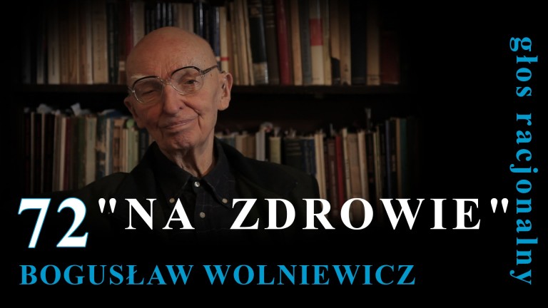 Prof. Bogusław Wolniewicz – „Na zdrowie”