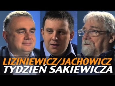 Tydzień Sakiewicza – Liziniewicz, Jachowicz