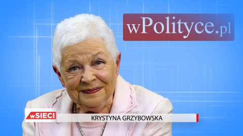 Krystyna Grzybowska o europejskiej miękkiej dyktaturze