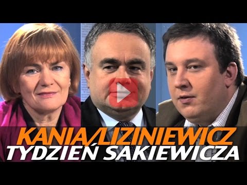 Tydzień Sakiewicza – Liziniewicz, Kania