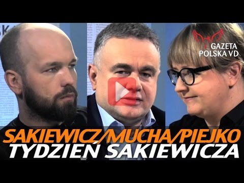 Tydzień Sakiewicza – Mucha, Piejko