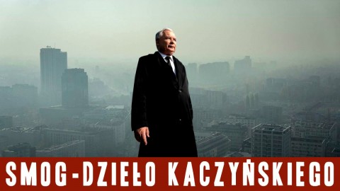 Smog – dzieło Kaczyńskiego