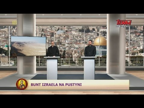 Telewizyjny Uniwersytet Biblijny: Bunt Izraela na pustyni w Lb 13-14
