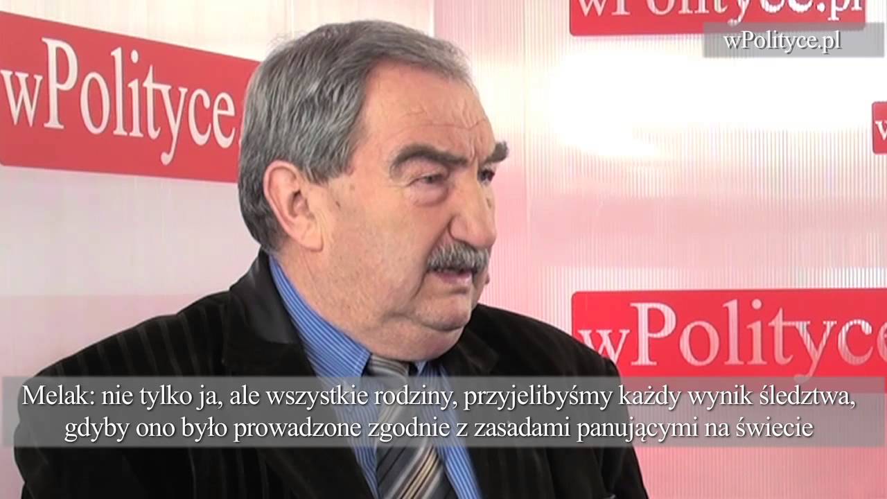 Andrzej Melak: Smoleńsk to było działanie czyjejś zbrodniczej reki