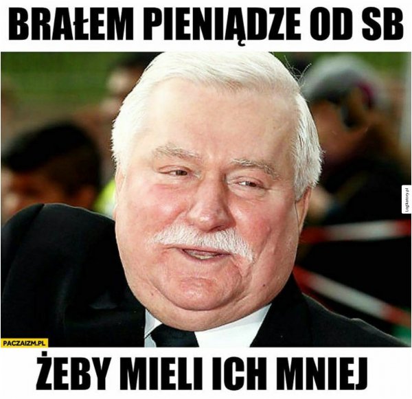 Legendarna skromność i mądrość Lecha Wałęsy