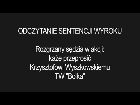 Odczytanie wyroku przeciwko Krzysztofowi Wyszkowskiemu ws. “TW Bolka”