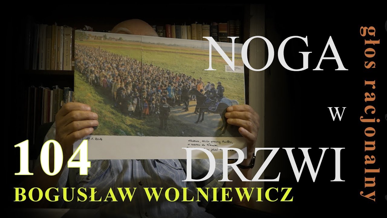 Prof. Bogusław Wolniewicz: NOGA w DRZWI