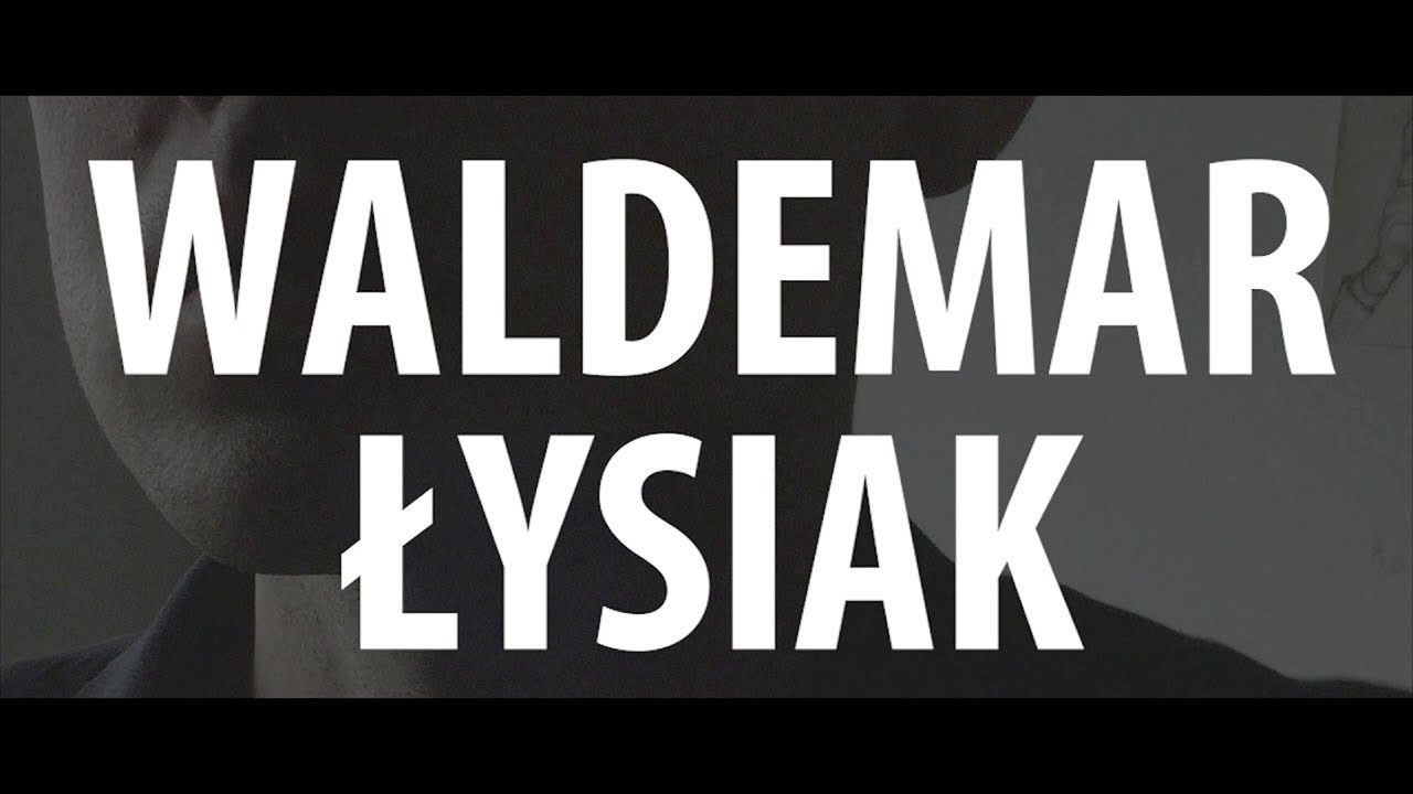 WALDEMAR ŁYSIAK – Kultura Naprawdę Niezależna