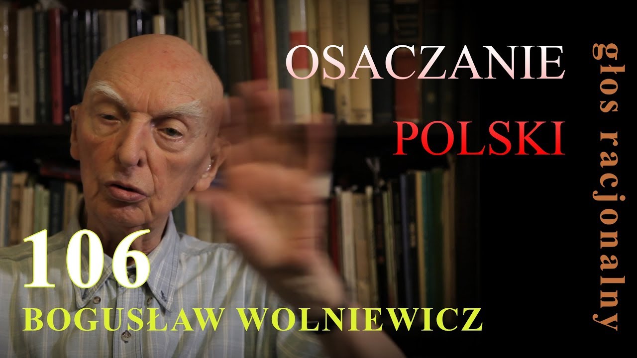 Bogusław Wolniewicz: OSACZANIE POLSKI