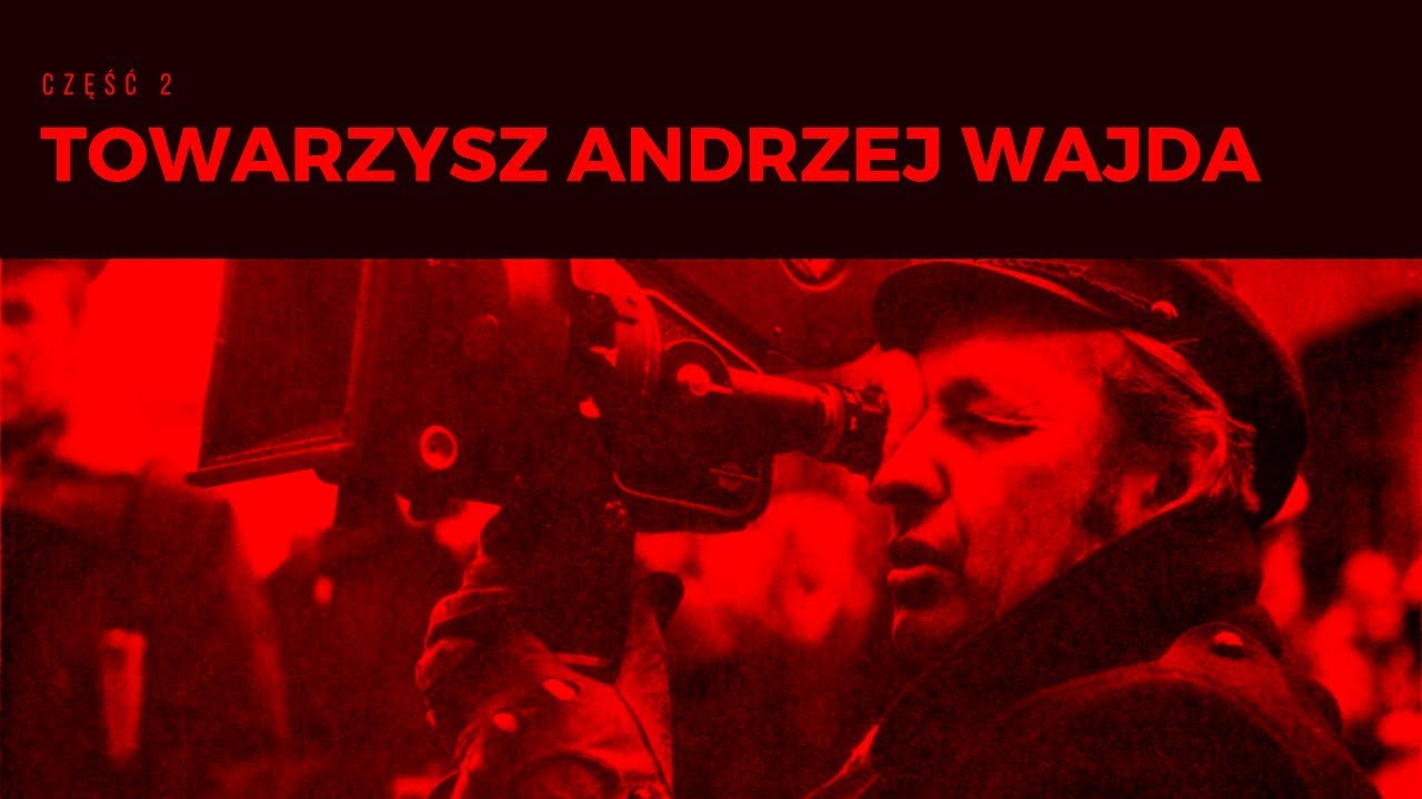 Leszek Żebrowski – towarzysz Andrzej Wajda – część 2