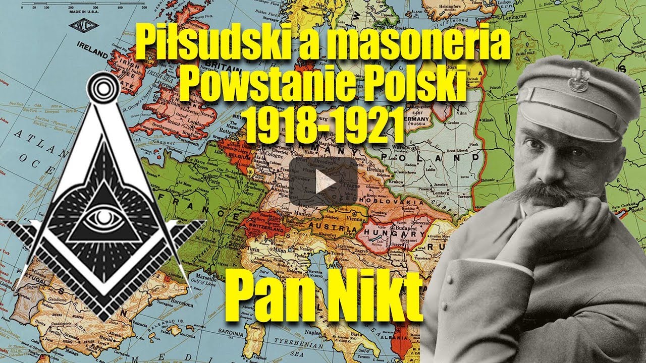 Piłsudski a masoneria. Powstanie Polski 1918-1921