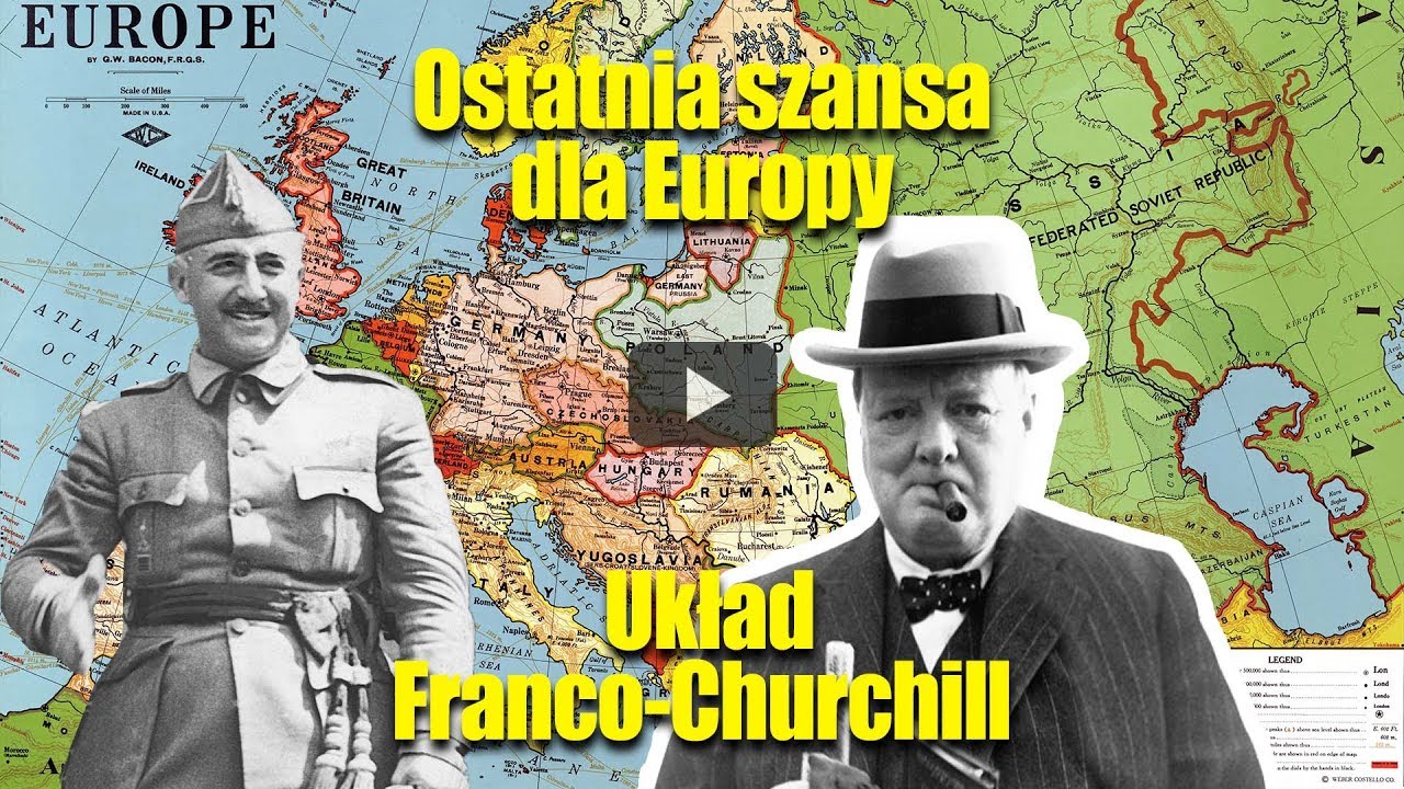 Ostatnia szansa dla Europy – układ Franco-Churchill