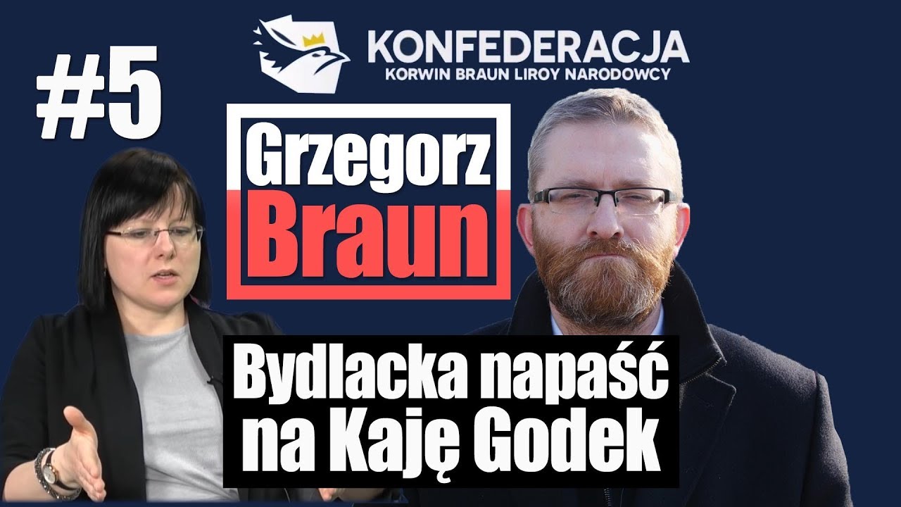 Grzegorz Braun o napaści na Kaję Godek