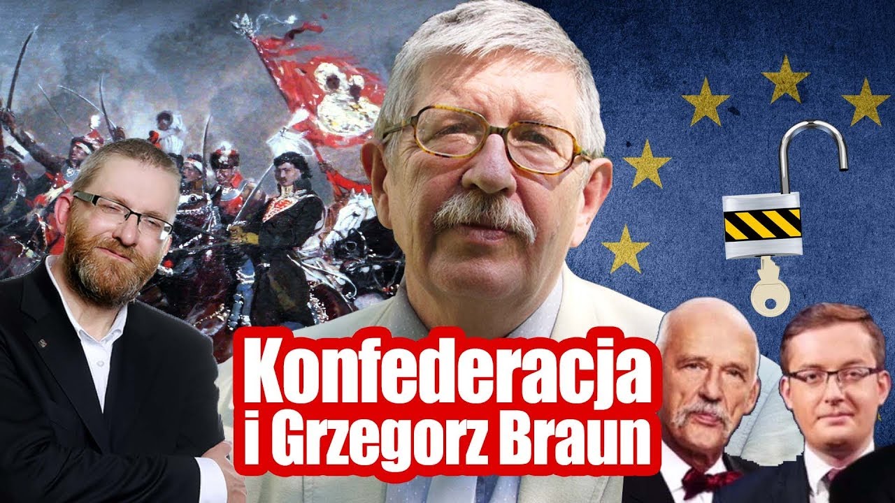 Grzegorz Braun i Konfederacja