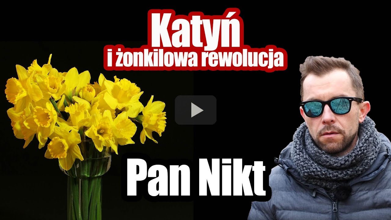 Katyń i żonkilowa rewolucja