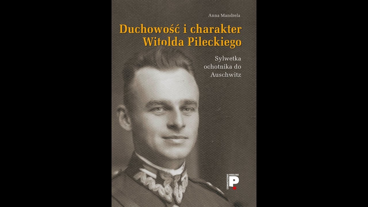 Recenzja książki “Duchowość i charakter Witolda Pileckiego” A. Mandreli