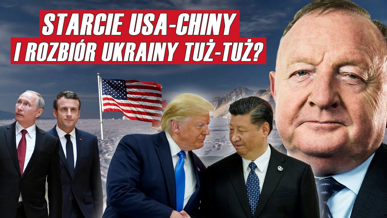 Amerykańska Grenlandia, schyłek Ukrainy i Polska jako języczek u wagi w rywalizacji Chiny-USA