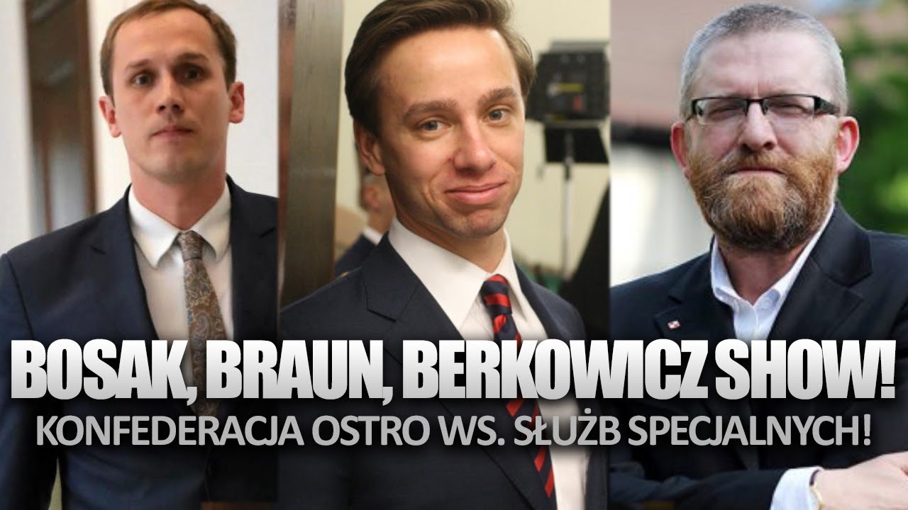 Bosak, Braun, Berkowicz SHOW!
