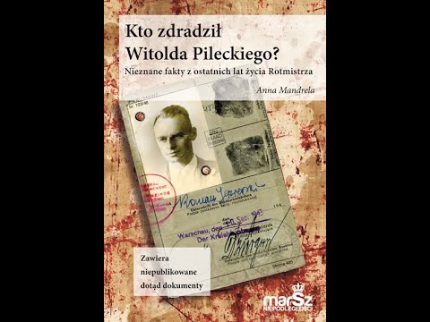 Recenzja: Kto zdradził Witolda Pileckiego?