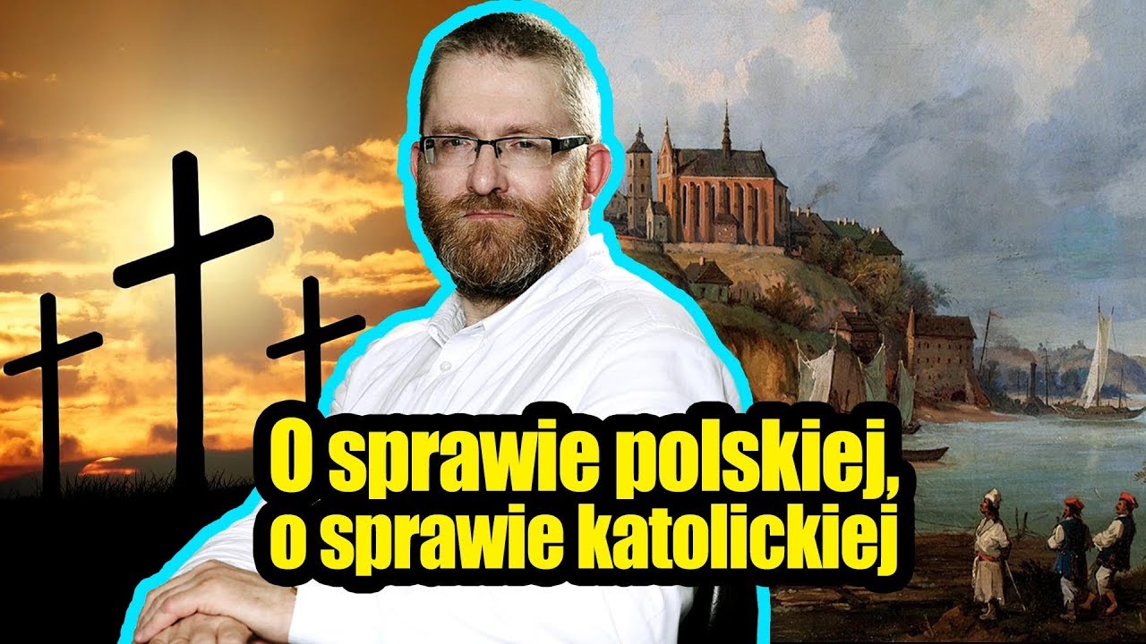 O sprawie polskiej, o sprawie katolickiej