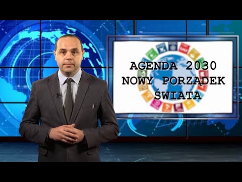 Agenda 2030. Nowy porządek świata