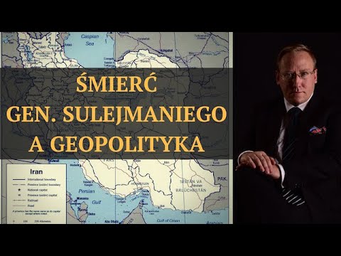 Śmierć gen. Sulejmaniego a geopolityka