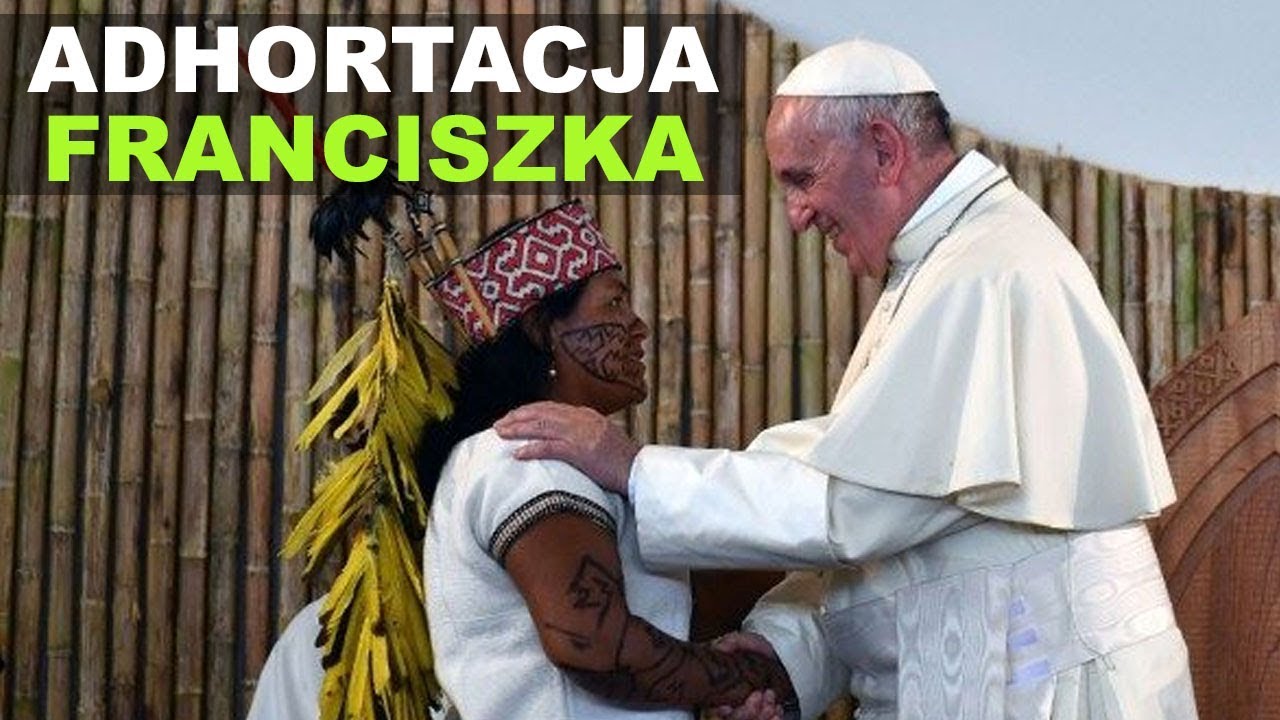 Adhortacja papieża Franciszka po Synodzie Amazońskim