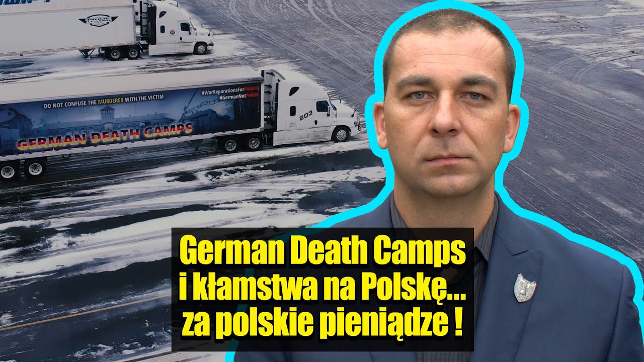 German Death Camps i kłamstwa na Polskę… za polskie pieniądze