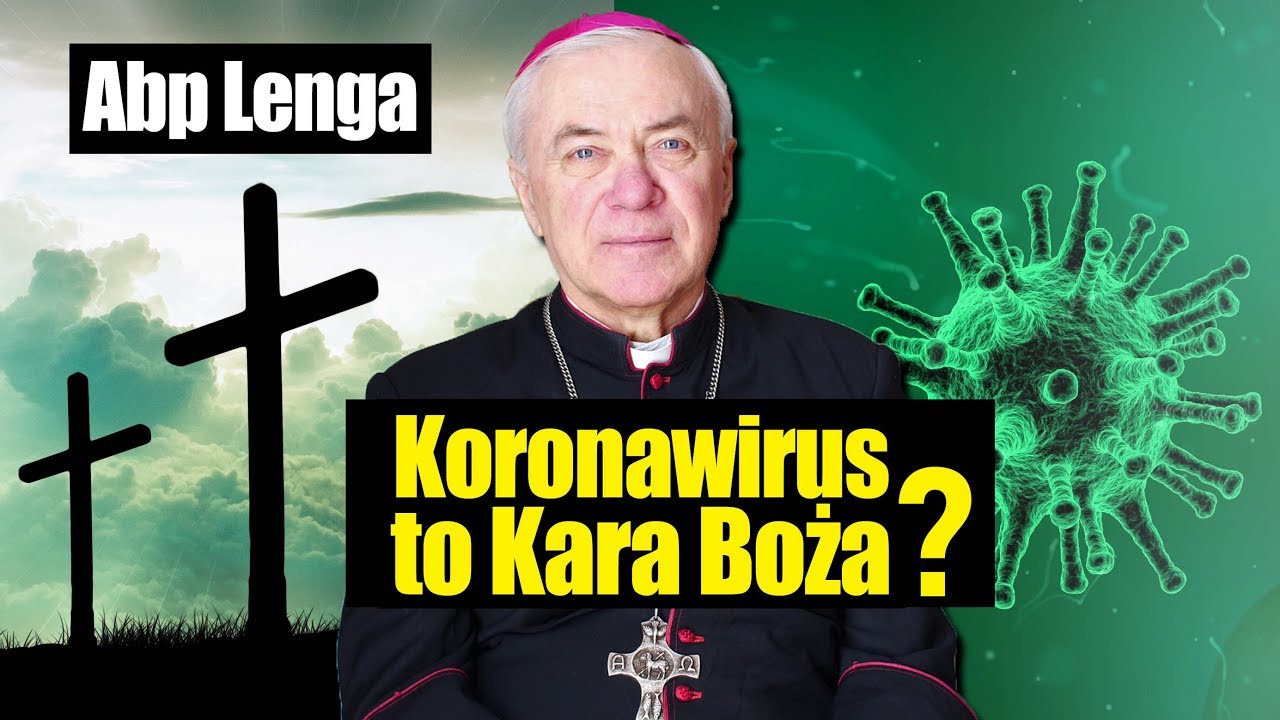 Abp Lenga: „Koronawirus to kara Boża?”